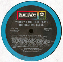 Load image into Gallery viewer, Sunny Land Slim* : Plays The Rag Time Blues (LP, Album)