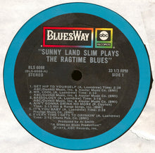 Load image into Gallery viewer, Sunny Land Slim* : Plays The Rag Time Blues (LP, Album)