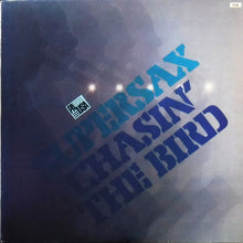 Load image into Gallery viewer, Supersax : Chasin' The Bird (LP, Album)