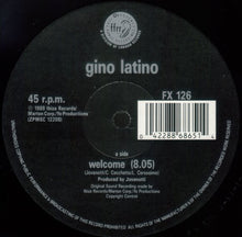 Load image into Gallery viewer, Gino Latino : Welcome (12")
