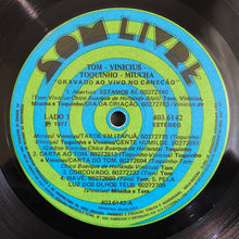 Laden Sie das Bild in den Galerie-Viewer, Tom* - Vinicius* - Toquinho - Miucha : Gravado Ao Vivo No Canecão (LP, Album)