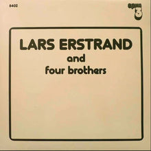 Laden Sie das Bild in den Galerie-Viewer, Lars Erstrand : Lars Erstrand And Four Brothers (LP, Album)