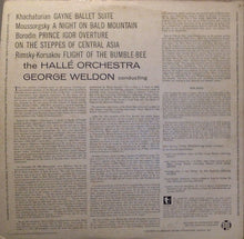 Load image into Gallery viewer, Khachaturian* / Moussorgsky* / Borodin* / Rimsky-Korsakov* - George Weldon, Hallé Orchestra : Gayne Ballet Suite / A Night On Bald Mountain / Prince Igor Overture · On The Steppes Of Central Asia / Flight Of The Bumble Bee (LP, Mono)