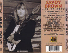 Charger l'image dans la galerie, Savoy Brown : Let It Ride (CD, Album, RE)