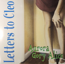 Laden Sie das Bild in den Galerie-Viewer, Letters To Cleo : Aurora Gory Alice (LP, Album, RE, Sea)