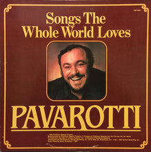 Load image into Gallery viewer, Luciano Pavarotti : Songs The Whole World Loves (LP, Comp)