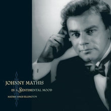 Load image into Gallery viewer, Johnny Mathis : In A Sentimental Mood: Mathis Sings Ellington (CD, Album)