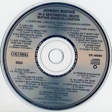 Load image into Gallery viewer, Johnny Mathis : In A Sentimental Mood: Mathis Sings Ellington (CD, Album)