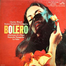 Load image into Gallery viewer, Debussy* / Ravel* - Charles Munch, Boston Symphony Orchestra : Bolero / Afternoon Of A Faun / Rapsodie Espagnole / La Valse (LP, Album, Mono)