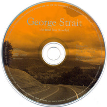 Load image into Gallery viewer, George Strait : The Road Less Traveled (HDCD, Album)