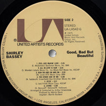 Laden Sie das Bild in den Galerie-Viewer, Shirley Bassey : Good, Bad But Beautiful (LP, Album, Club, CRC)