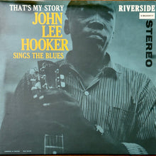Load image into Gallery viewer, John Lee Hooker : That's My Story: John Lee Hooker Sings The Blues (LP, Album, RE, RM, 180)