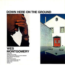 Charger l'image dans la galerie, Wes Montgomery : Down Here On The Ground (LP, Album, Gat)