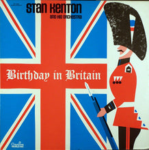 Load image into Gallery viewer, Stan Kenton And His Orchestra : Birthday In Britain (LP, Album)