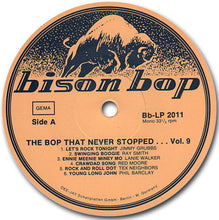 Load image into Gallery viewer, Various : Bison Bop: The Bop That Never Stopped - For A Real Rockin' Cat Volume 9 (LP, Comp, Mono)