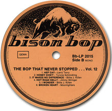 Load image into Gallery viewer, Various : Bison Bop: The Bop That Never Stopped - For A Real Rockin' Cat Volume 12 (LP, Comp, Mono)