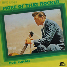 Load image into Gallery viewer, Bob Luman : More Of That Rocker (LP, Comp)