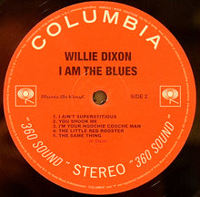 Load image into Gallery viewer, Willie Dixon : I Am The Blues (LP, Album, RE, 180)