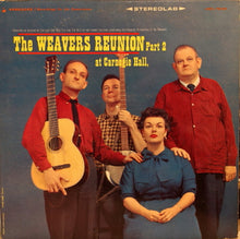 Laden Sie das Bild in den Galerie-Viewer, The Weavers : Reunion At Carnegie Hall, Part 2 (LP, Album, RE, Pit)