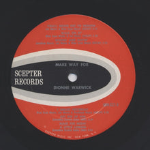 Load image into Gallery viewer, Dionne Warwick : Make Way For Dionne Warwick (LP, Album, Mono)