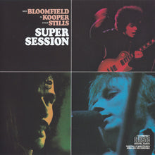 Charger l'image dans la galerie, Bloomfield* / Kooper* / Stills* : Super Session (CD, Album, RE)