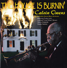Load image into Gallery viewer, Calvin Owens & The Calvin Owens Blues Orchestra : The House Is Burnin' (CD, Album)