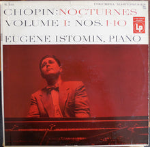 Laden Sie das Bild in den Galerie-Viewer, Eugene Istomin, Chopin* : Nocturnes Volume I: Nos. 1-10 (LP, Mono)