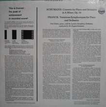 Load image into Gallery viewer, Schumann* / Franck*, Peter Katin With The London Symphony Orchestra Conducted By Sir Eugene Goossens : Concerto For Piano And Orchestra In A Minor, Op. 54 / Variations Symphoniques For Piano And Orchestra (LP)