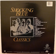 Laden Sie das Bild in den Galerie-Viewer, Shocking Blue : Classics (LP, Comp)