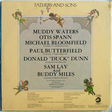 Charger l'image dans la galerie, Muddy Waters / Otis Spann / Michael Bloomfield* / Paul Butterfield / Donald "Duck" Dunn / Sam Lay / Buddy Miles : Fathers And Sons (2xLP, Album, RP, Gat)