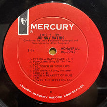 Load image into Gallery viewer, Johnny Mathis : This Is Love (LP, Album, Mono)