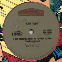 Charger l'image dans la galerie, Fantasy (2) : (Hey Who's Gotta) Funky Song (12")