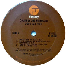 Load image into Gallery viewer, Country Joe McDonald : Love Is A Fire (LP, Album, Ter)