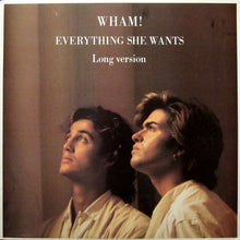 Load image into Gallery viewer, Wham! : Everything She Wants (Long Version) (12")