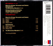 Load image into Gallery viewer, Bartók*, Chicago Symphony Orchestra, Sir Georg Solti* : Music For Strings, Percussion & Celesta / The Miraculous Mandarin-Suite / Divertimento (CD)