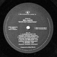 Load image into Gallery viewer, Bel Canto : White-Out Conditions (LP, Album)