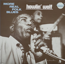 Load image into Gallery viewer, Howlin' Wolf : More Real Folk Blues (LP, Album, RE, Glo)
