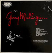 Load image into Gallery viewer, The Gerry Mulligan Sextet* : Presenting The Gerry Mulligan Sextet (LP, Album, Mono, RE)