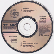 Load image into Gallery viewer, Erich Kunzel - Cincinnati Symphony Orchestra - Beethoven*, Liszt* : "Wellington's Victory", Op. 91 / Battle Of The Huns / Hungarian March (CD, Album)