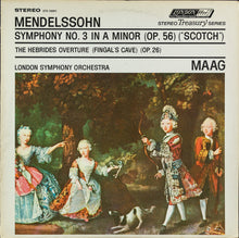 Load image into Gallery viewer, Mendelssohn*, London Symphony Orchestra, Maag* : Symphony No. 3 In A Minor (Op. 56) (&quot;Scotch&quot;) / The Hebrides Overture (Fingal&#39;s Cave) (Op. 26) (LP, Album, RE, RP)

