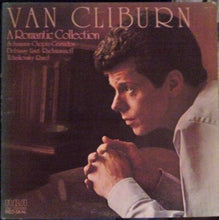 Load image into Gallery viewer, Van Cliburn / Robert Schumann · Frédéric Chopin · Enrique Granados · Claude Debussy · Franz Liszt · Sergei Vasilyevich Rachmaninoff · Pyotr Ilyich Tchaikovsky · Maurice Ravel : A Romantic Collection (LP, Album)