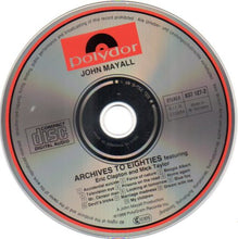 Charger l'image dans la galerie, John Mayall : Archives To Eighties Featuring Eric Clapton And Mick Taylor (CD, Album, Comp)