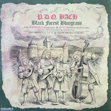 Load image into Gallery viewer, P.D.Q. Bach, The New York Pick-Up Ensemble, John Ferrante : Black Forest Bluegrass (LP)