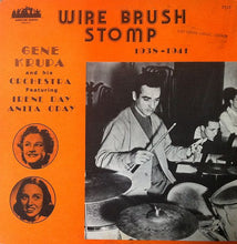 Load image into Gallery viewer, Gene Krupa And His Orchestra Featuring Irene Day* - Anita O'Day : Wire Brush Stomp (1938-1941) (LP, Comp)