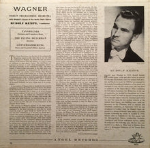 Load image into Gallery viewer, Wagner*, Rudolf Kempe, Berlin Philharmonic Orchestra*, Women's Chorus Of The Berlin State Opera : Wagner: Tannhauser, Die Gotterdammerung, The Flying Dutchman (LP)