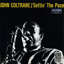 Load image into Gallery viewer, John Coltrane : Settin' The Pace (CD, Album, RM, RP)