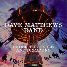 Load image into Gallery viewer, Dave Matthews Band : Under The Table And Dreaming (CD, Album)