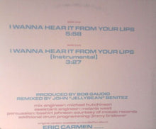 Charger l'image dans la galerie, Eric Carmen : I Wanna Hear It From Your Lips (12", Maxi, Promo)