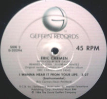 Charger l'image dans la galerie, Eric Carmen : I Wanna Hear It From Your Lips (12", Maxi, Promo)