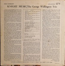 Laden Sie das Bild in den Galerie-Viewer, George Wallington : Knight Music: George Wallington Plays 5 Originals And 6 Standards (LP, Album, Mono)